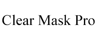 CLEAR MASK PRO