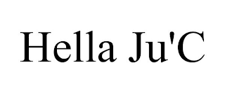 HELLA JU'C