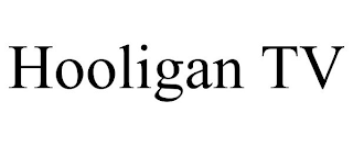 HOOLIGAN TV