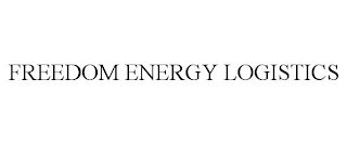 FREEDOM ENERGY LOGISTICS