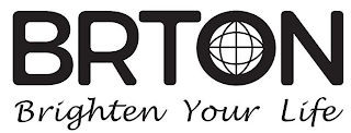BRTON BRIGHTEN YOUR LIFE