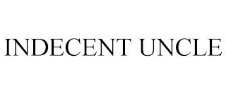 INDECENT UNCLE