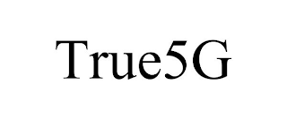 TRUE5G