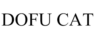 DOFU CAT