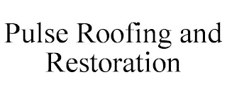 PULSE ROOFING AND RESTORATION