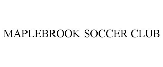 MAPLEBROOK SOCCER CLUB