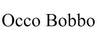 OCCO BOBBO