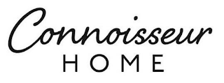 CONNOISSEUR HOME