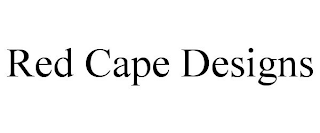 RED CAPE DESIGNS