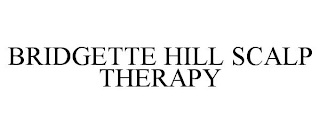 BRIDGETTE HILL SCALP THERAPY