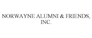 NORWAYNE ALUMNI & FRIENDS, INC.