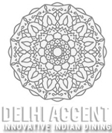 DELHI ACCENT INNOVATIVE INDIAN DINING