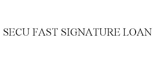 SECU FAST SIGNATURE LOAN