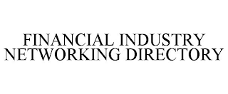 FINANCIAL INDUSTRY NETWORKING DIRECTORY