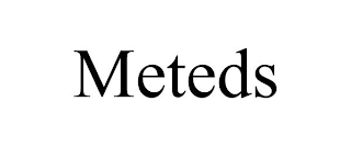 METEDS