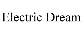 ELECTRIC DREAM