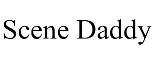 SCENE DADDY