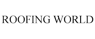 ROOFING WORLD