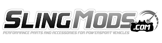 SLINGMODS.COM PERFORMANCE PARTS AND ACCESSORIES FOR POWERSPORT VEHICLES