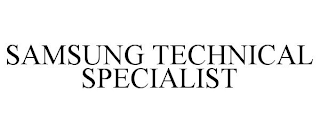 SAMSUNG TECHNICAL SPECIALIST