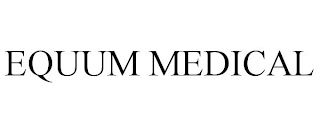 EQUUM MEDICAL