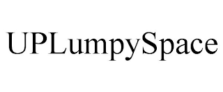 UPLUMPYSPACE