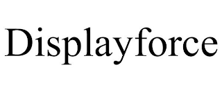 DISPLAYFORCE