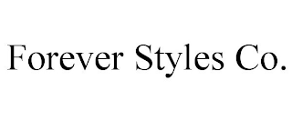 FOREVER STYLES CO.