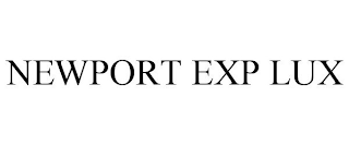 NEWPORT EXP LUX