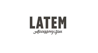 LATEM ACCESSORY SPA