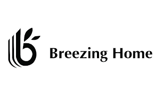 B BREEZING HOME