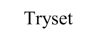 TRYSET