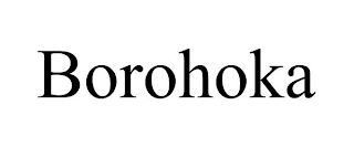 BOROHOKA