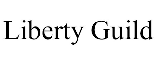 LIBERTY GUILD
