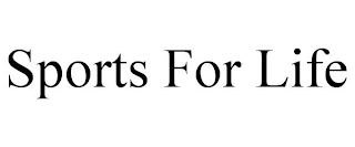 SPORTS FOR LIFE
