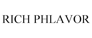 RICH PHLAVOR
