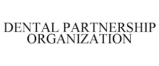 DENTAL PARTNERSHIP ORGANIZATION