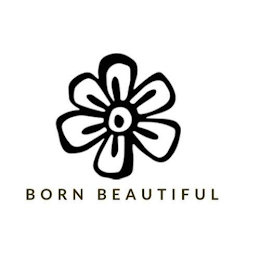 BORN BEAUTIFUL