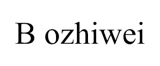 B OZHIWEI