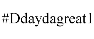 #DDAYDAGREAT1
