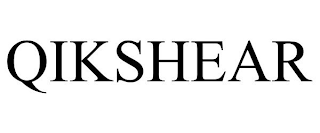 QIKSHEAR