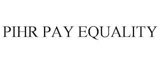 PIHR PAY EQUALITY