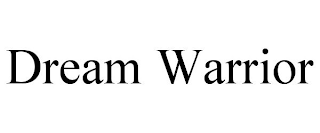 DREAM WARRIOR