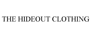 THE HIDEOUT CLOTHING