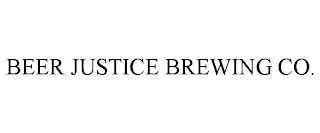 BEER JUSTICE BREWING CO.