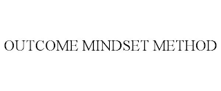 OUTCOME MINDSET METHOD