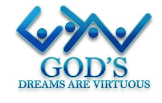 GOD'S DREAMS ARE VIRTUOUS