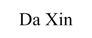 DA XIN