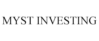 MYST INVESTING