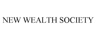 NEW WEALTH SOCIETY